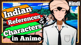 INDIAN REFERENCES AND CHARACTERS IN ANIME HINDI [upl. by Mckee]