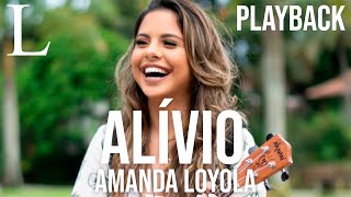 Alívio  Amanda Loyola Playback Letra [upl. by Desdee207]