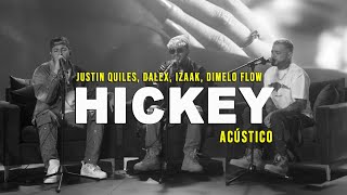 Hickey  Justin Quiles Dalex ft iZaak Dimelo Flow RichMusicLTD Acústico [upl. by Eelaroc]