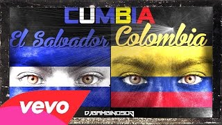 Cumbia Mix El Salvador amp Colombia [upl. by Gautier]