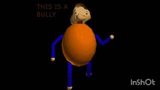 Baldis basics bully voice [upl. by Searby]