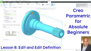 Creo Parametric  Absolute Beginners Lesson 8 Tutorial  Edit and Edit Definition [upl. by Bannister]