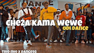 Trio Mio  Cheza Kama Wewe Remix  ODI DANCE  ft Mejja x Exray x Nellythegoon X DANCE98 [upl. by Eugenle]