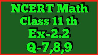 Chapter 2 Exercise 22 Q7Q8Q9 Relations and Functions Class 11 Maths NCERT [upl. by Eniluap]