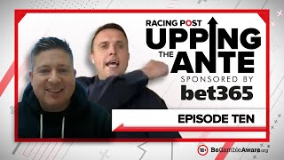 Upping The Ante  Episode 10  Cheltenham Festival 2022 AntePost Tips [upl. by Odell381]