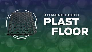 COMO MANTER A PERMEABILIDADE DO SOLO  PLASTFLOOR [upl. by Groos]