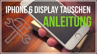 ► iPhone 6iPhone 6s Display tauschen SchrittFürSchrittAnleitung [upl. by Anaejer]