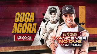 Lucas Aboiador  Eu Tô Louco Vamos Ver no Que Vai Dar Promocional Completo [upl. by Novak]