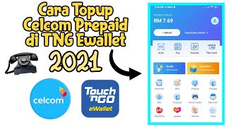 eng Cara Topup Celcom Prepaid di TNG Ewallet 2021 [upl. by Ikcaj]