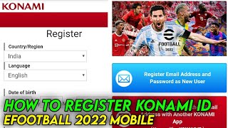 How To Register Konami Id eFootball 2023 Mobile [upl. by Ertha]