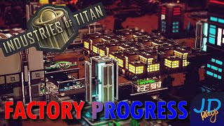 Factory Progress 🪐 Industries of Titan 🪐 Ch2 Ep2 🪐 New Player Guide Tutorial Walkthrough [upl. by Yrrad913]