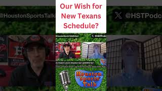 Our Wish for New Texans Schedule [upl. by Letney861]