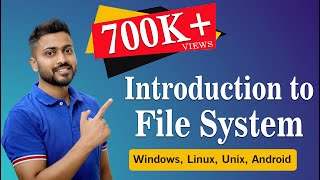 L71 File System in Operating System  Windows Linux Unix Android etc [upl. by Leaffar]