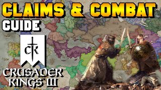 Claims amp Combat Guide for Crusader Kings 3 [upl. by Filahk172]