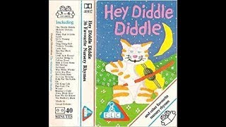 Hey Diddle Diddle  and other Favourite Nursery Rhymes 1990 UK Audio Cassette Tape [upl. by Darius594]