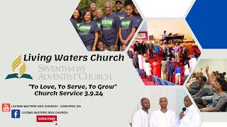 Living Waters SDA Church Service 3924 [upl. by Hutson328]