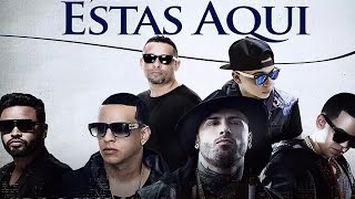 DJ Nelson  Estas Aqui ft Nicky Jam Daddy Yankee J Alvarez amp Zion Lyric Video [upl. by Ahsile]