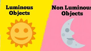 Luminous Objects and Non luminous objects [upl. by Fifi]