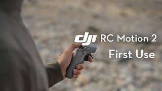 DJI RC Motion 2｜First Use [upl. by Roche581]