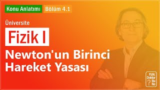 Üniversite Fizik I  Bölüm 41 Newtonun Birinci Hareket Yasası [upl. by Airrotal]