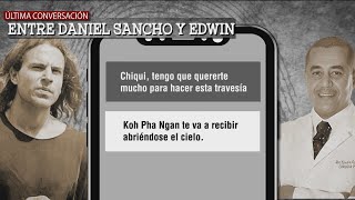 Se filtra la última conversación de Daniel Sancho con Edwin Arrieta [upl. by Annaerb]