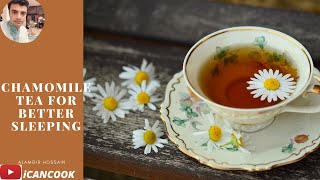 HOW TO COOK CHAMOMILE TEA PERFECTLY  TEA THAT HELP YOU TO SLEEP [upl. by Ahtabat]