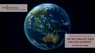 Predigt  13102024  Die Welt braucht Jesus und seine Gemeinde  Jens Kovacevic [upl. by Carly785]