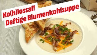 Mit Speck und Käse Blumenkohlsuppe • KochMit [upl. by Goddard]