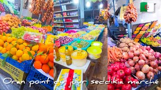 Oran point du jour seddikia marché وهران اليوم 18 11 2023 سوق مطلع الفجر [upl. by Goldin605]