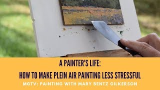 How to Make Plein Air Painting Less Stressful [upl. by Eissirhc]