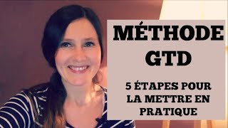 Méthode GTD 5 étapes pour la mettre en pratique [upl. by Maurilia]