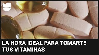 ¿Tomas vitaminas con frecuencia Te contamos cuál es el mejor horario para consumirlas [upl. by Eglantine]