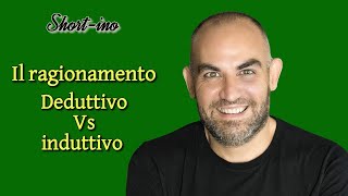 Il ragionamento deduttivo vs induttivo [upl. by Averyl]