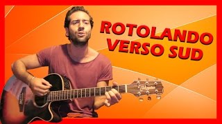 Tutorial Chitarra ➔ quotRotolando Verso Sudquot  Negrita Accordi Facili ITA [upl. by Astred682]