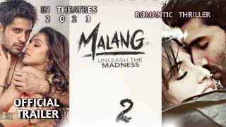 Malang 2 Official Trailer  Siddharth Malhotra  Shraddha Kapoor  Mohit Suri kgf2 pathaan [upl. by Iver486]