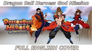 Dragon Ball Heroes God Mission FULL ENGLISH COVER feat MasakoX amp Megami33 [upl. by Ylle]