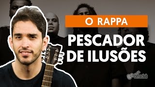 Pescador de Ilusões  O Rappa aula de violão [upl. by Pell]