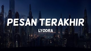 lyodra  pesan terakhir lirik🎵 genggam tanganku sayang dekat denganku peluk diriku [upl. by Euqinamod]