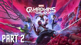 GUARDIANS OF THE GALAXY Gameplay Walkthrough Part 2 [upl. by Alleuol664]