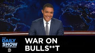 Trevor Noah Continues the War on Bullst The Daily Show [upl. by Kirat]