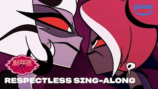 Respectless SingAlong  Hazbin Hotel  Prime Video [upl. by Blayze697]