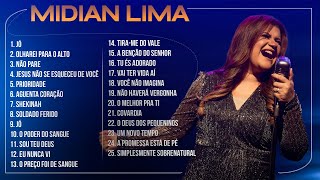 Midian Lima  AS MELHORES Músicas Mais Tocadas Atualizada 2023 [upl. by Tessi]