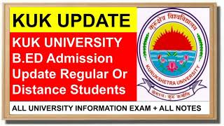 KUK UNIVERSITY BED Admission Update Regular Or Distance Students how to fill kuk form bed form [upl. by Treb207]