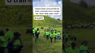 Vamos fazer uma corrida de trail o contato com o campo vai fazer bem para voce shorts [upl. by Irep]