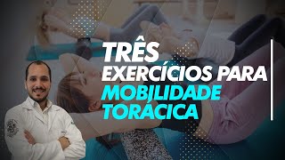 Três exercícios para mobilidade torácica [upl. by Russel703]