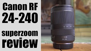 Canon RF 24240mm review SUPERZOOM for EOS R [upl. by Felicio659]