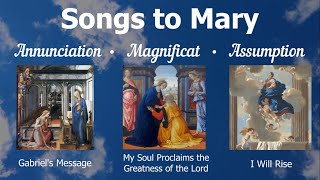 Songs to Mary  Annunciation Magnificat amp Assumption  Marian  Catholic Hymns  Sunday 7pm Choir [upl. by Malina514]