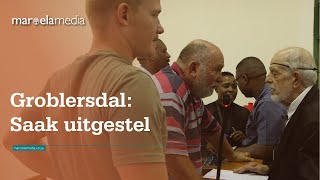 Groblersdal Saak uitgestel [upl. by Elenaj]