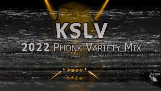 KSLV  2022 Phonk Variety Mix [upl. by Paske190]