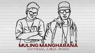 Muling Mangharana Lyric Video  Smugglaz Feat Curse One [upl. by Oemac]